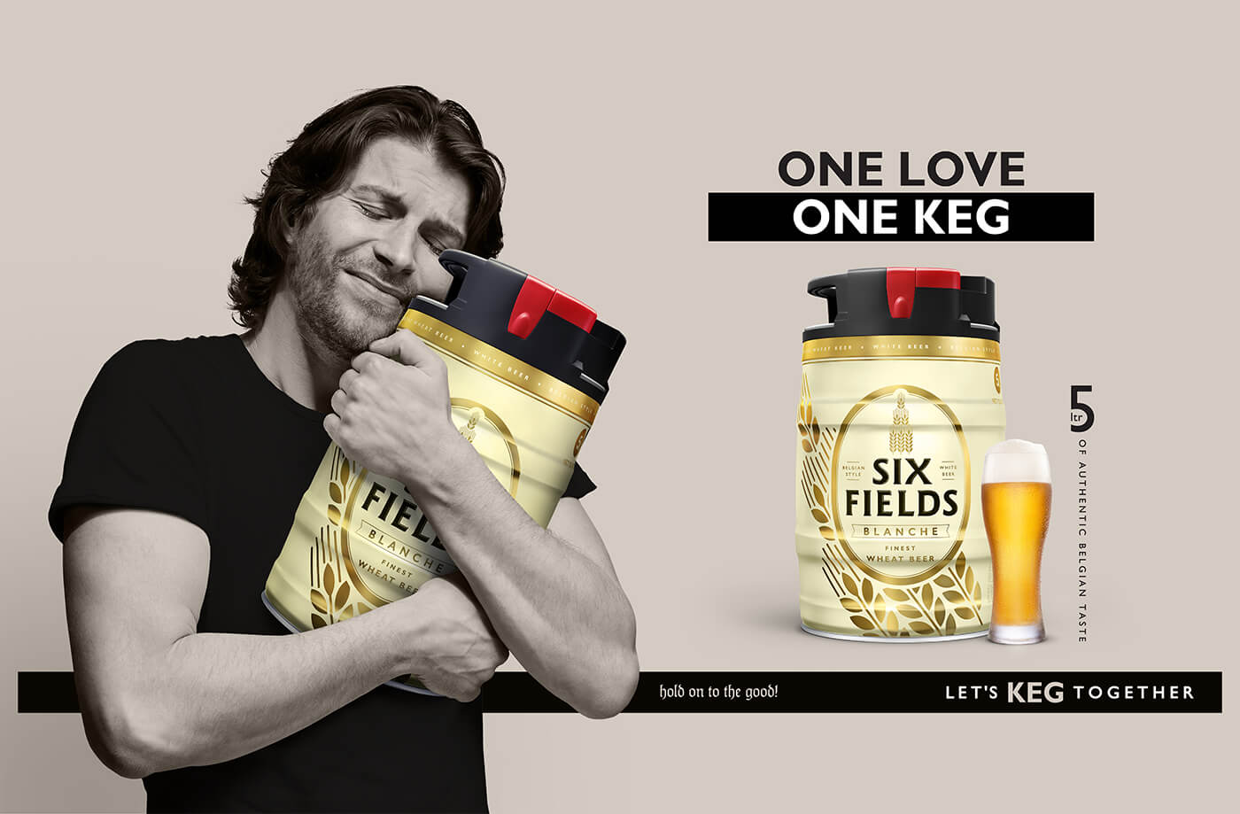 One Love One Keg- Campaign for a famous liquor brand Six Fields Blanche