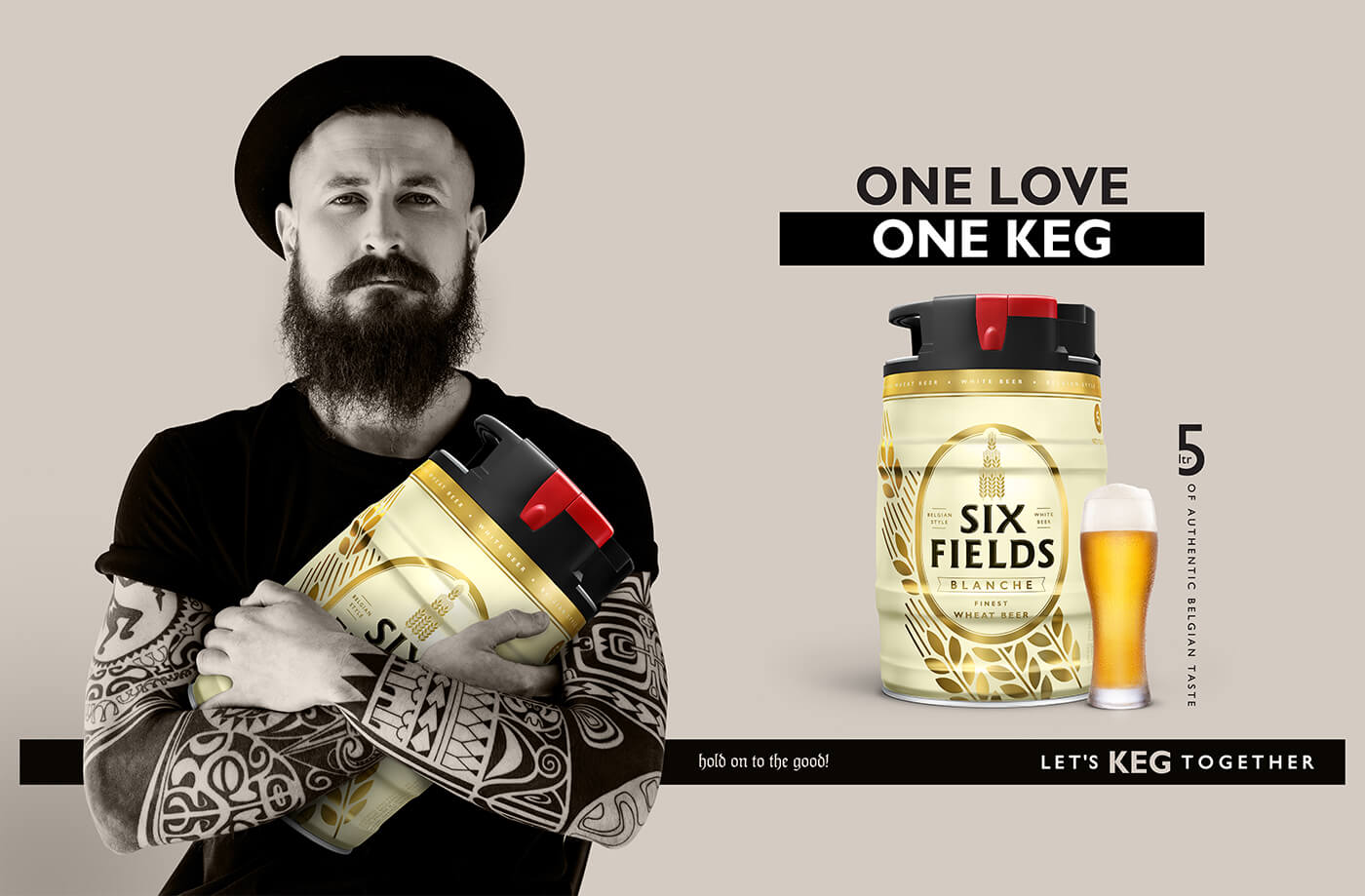 One Love One Keg- Campaign for a famous liquor brand Six Fields Blanche